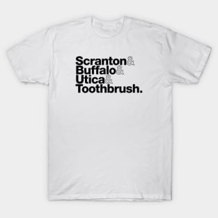 Scranton & Buffalo & Utica & Toothbrush T-Shirt